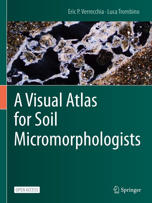 Title details for A Visual Atlas for Soil Micromorphologists by Eric P. Verrecchia - Available